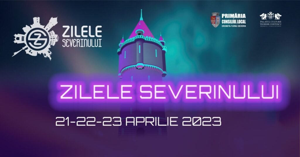 PROGRAM: Zilele Severinului 2023 – Ediția a XXIX-a