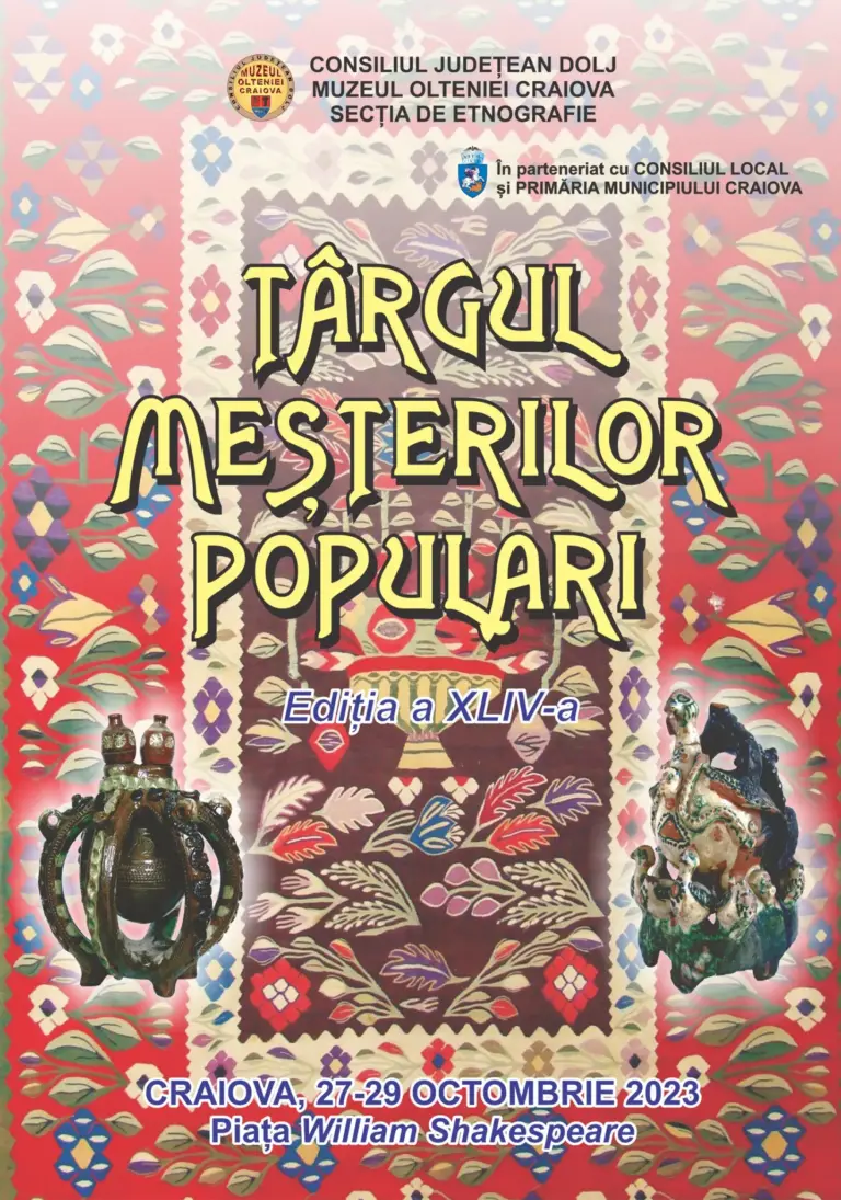 Începe Târgul Meșterilor Populari la Craiova, Ediția a XLIV-a! Vezi programul!