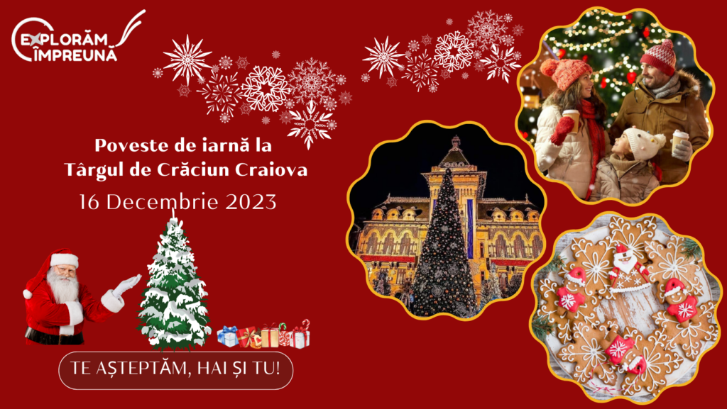 Poveste de Iarnă la Târgul de Crăciun Craiova pe 16 decembrie! Vezi programul!