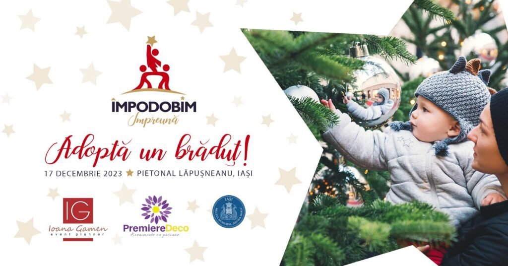 A 4-a ediție a evenimentului “ÎMPODOBIM ÎMPREUNĂ” -Events by Ioana Gamen pe 17 decembrie! Vezi programul!