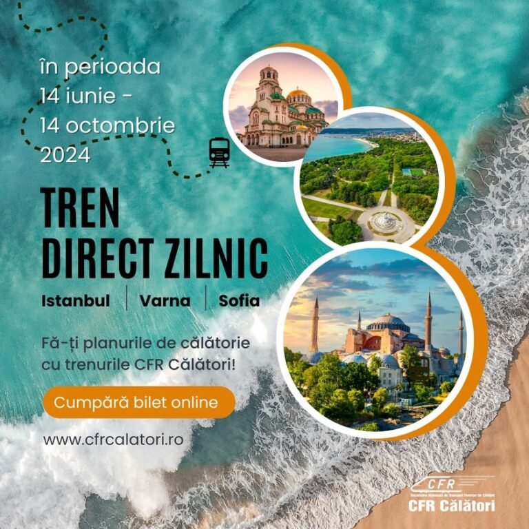 CFR anunță! Poți ajunge cu trenul de la București la Istanbul!